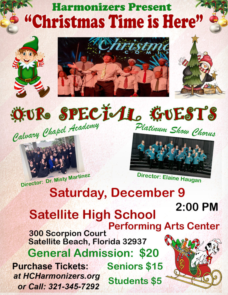 Harmonizers present "Christmas Time is Here"
Saturday, December 9, 2023 at 2:00 pm
Satellite High School Performing Arts Center
300 Scorpion Ct, Satellite Beach, FL 32937
Tickets Available through Eventbrite.